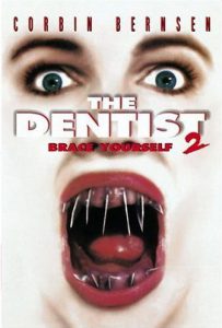 The Dentist 2 (1998) คลีนิกสยองของดร.ไฟน์สโตน 2