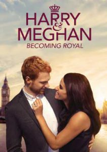 Harry & Meghan- A Royal Romance (2018) โรแมนติกของราชวงศ์แฮร์รี่ และ เมแกน