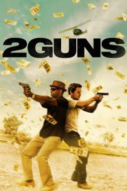 2 Guns (2013) ดวล ปล้น สนั่นเมือง