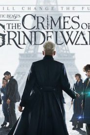 Fantastic Beasts The Crimes of Grindelwald (2018) สัตว์มหัศจรรย์ อาชญากรรมของกรินเดลวัลด์
