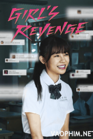 Girl’s Revenge (2020) สาวแค้น