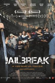 Jailbreak (2017) แหกคุกแดนนรก