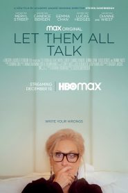 Let Them All Talk (2020) สนทนาภาษาชีวิต