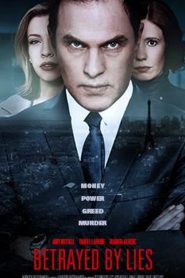 Betrayed By Lies (2018)