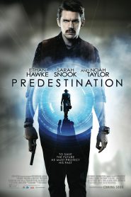 Predestination (2015) ยึดเวลาล่าอนาคต
