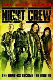 The Night Crew (2015) พวกลูกเรือกลางคืน