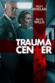 Trauma Center (2019) ศูนย์กลางอันตราย