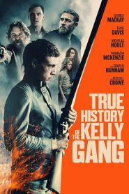 True History of the Kelly Gang (2019) ประวัติศาสตร์ที่แท้จริงของแก๊งเคลลี่
