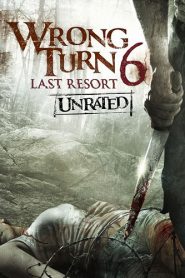 Wrong Turn 6 Last Resort (2014) หวีดเขมือบคน ภาค 6 รีสอร์ทอำมหิต