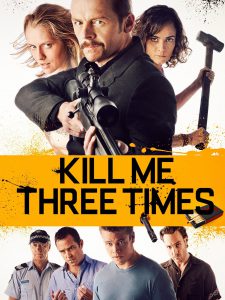 Kill Me Three Times (2014)