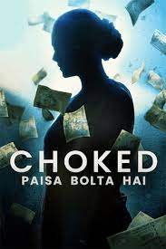 Choked Paisa Bolta Hai (2020) กระอัก