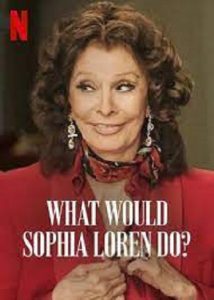 What Would Sophia Loren Do? (2021) โซเฟีย ลอเรนจะทำอย่างไร
