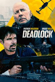 Deadlock (2021) คนอึดยึดทวงแค้น