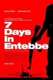 7 Days in Entebbe เที่ยวบินนรกเอนเทบเบ้