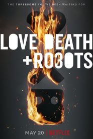 Love, Death & Robots กลไก หัวใจ ดับสูญ Season 03