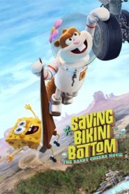 Saving Bikini Bottom: The Sandy Cheeks Movie เราต้องปกป้องบิกินี่บอททอม: แซนดี้ ชีคส์ออกโรง (2024) NETFLIX