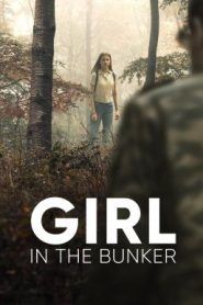 Girl in the Bunker (2018) บรรยายไทยแปล