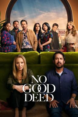 No Good Deed บ้านดีมีบาป Season 1 (2024) Netflix พากย์ไทย