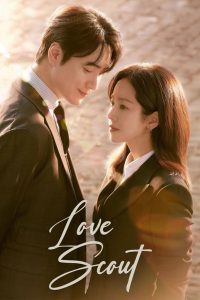 ซีรี่ย์เกาหลี Love Scout (2025) รับจ้างจัดหารัก ซับไทย